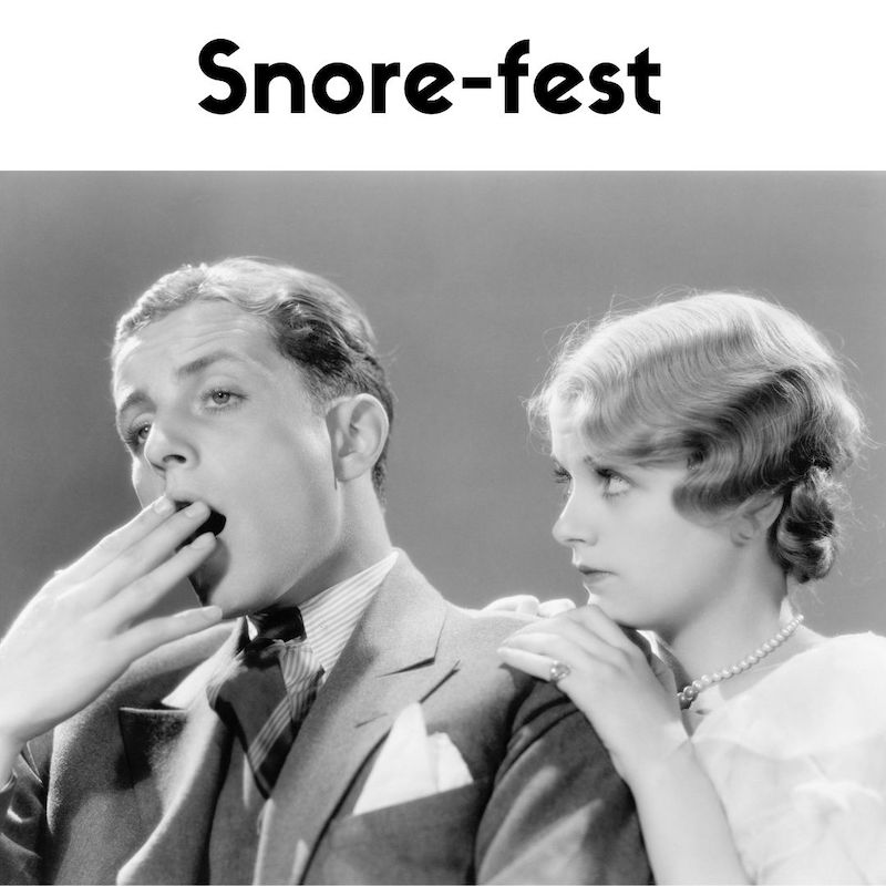 Snore-fest