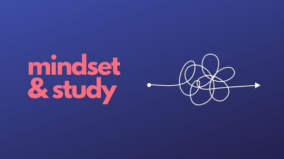 Mindset and Study